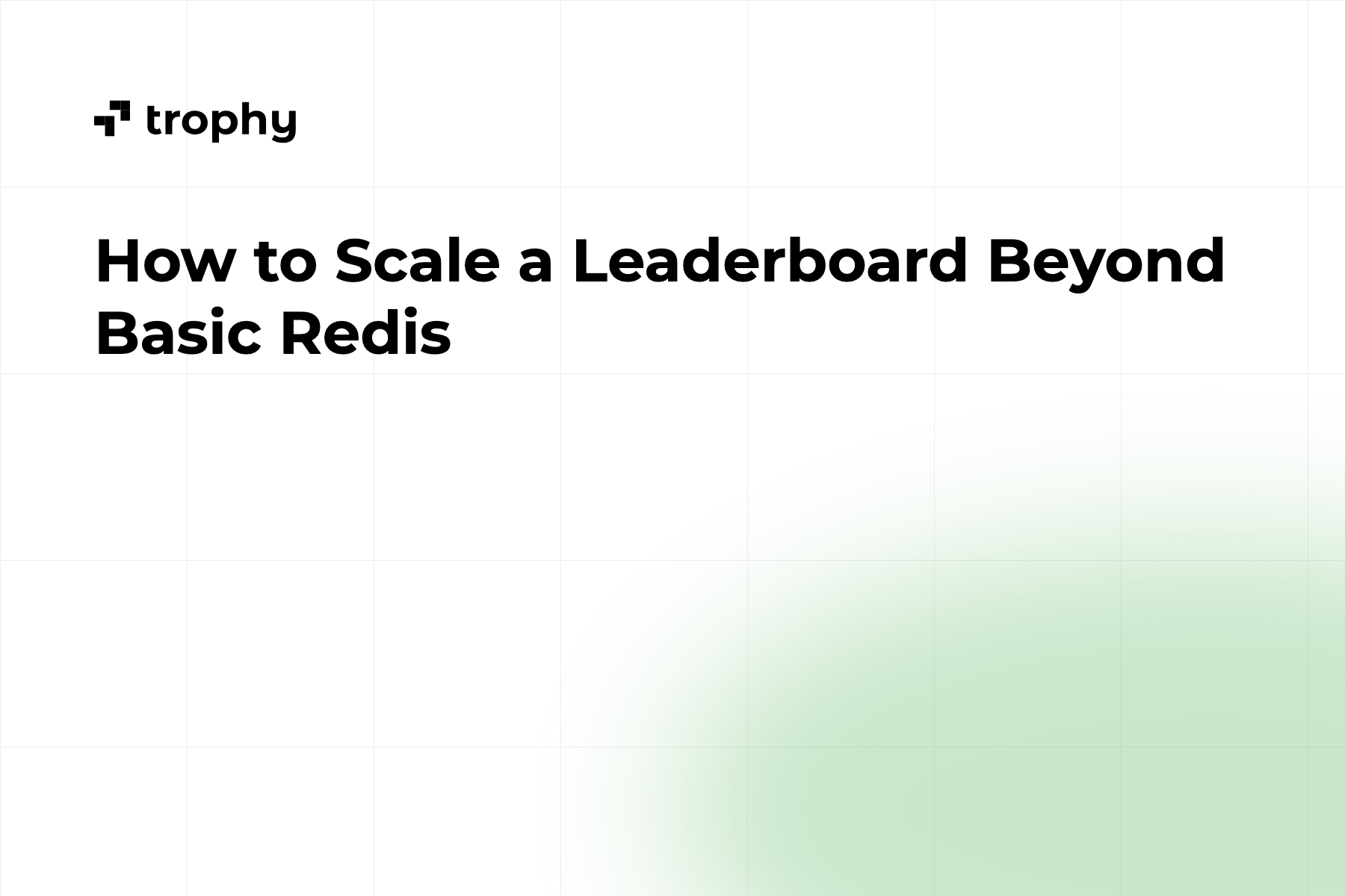 How to Scale a Leaderboard Beyond Basic Redis (2026)