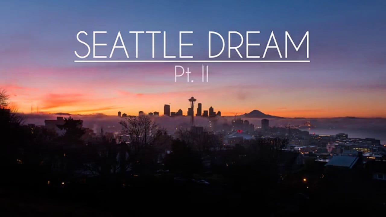 Sunday Video: Seattle Dream Pt. II