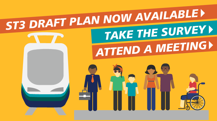 Sound Transit 3 Draft Plan: Open For Comment, Seven Public Meetings