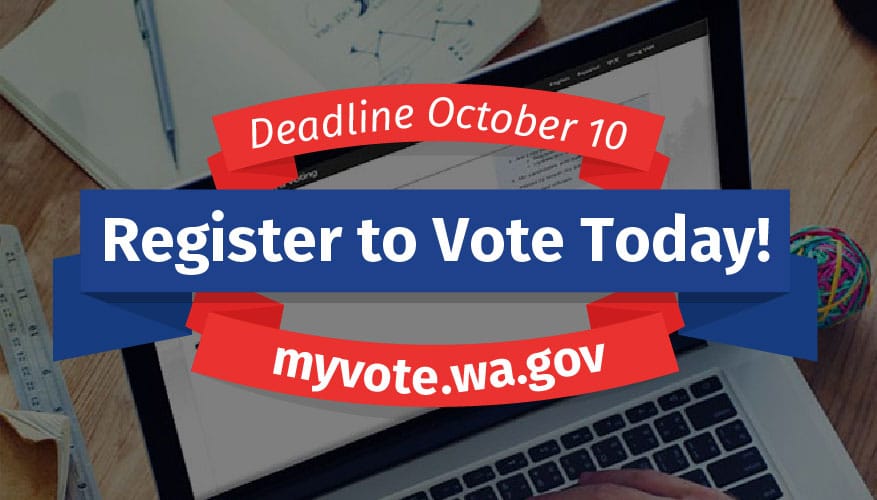 Register To Vote by October 10th
