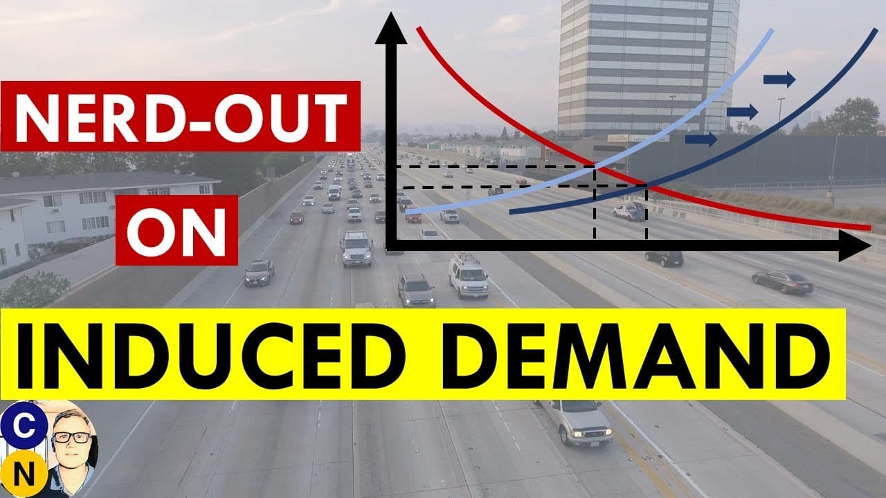 Sunday Video: Everything You Ever Wanted to Know About Induced Demand and Road Widening
