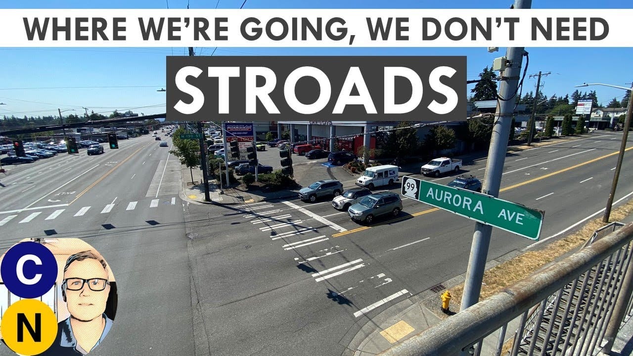                      Midweek Video: How To Improve A Stroad (Seattle’s Aurora Avenue)
                     