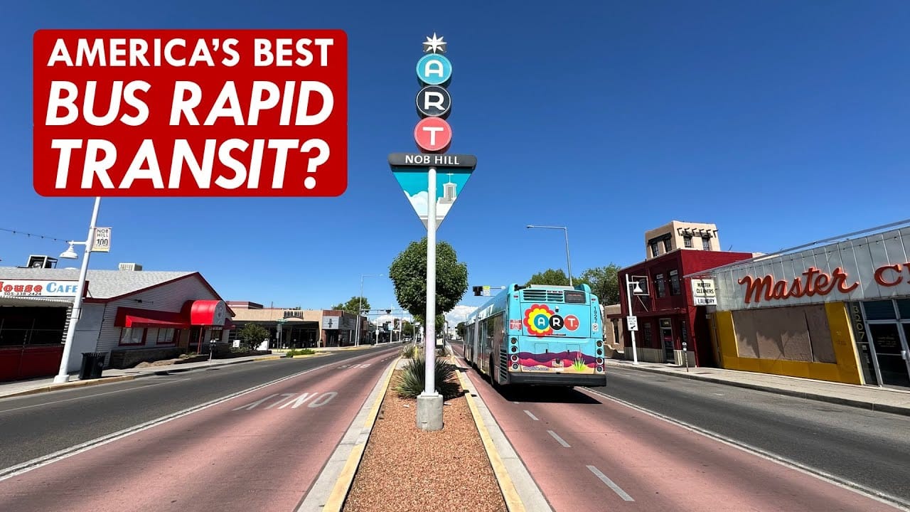 Sunday Video: America’s Best BRT Is In Albuquerque