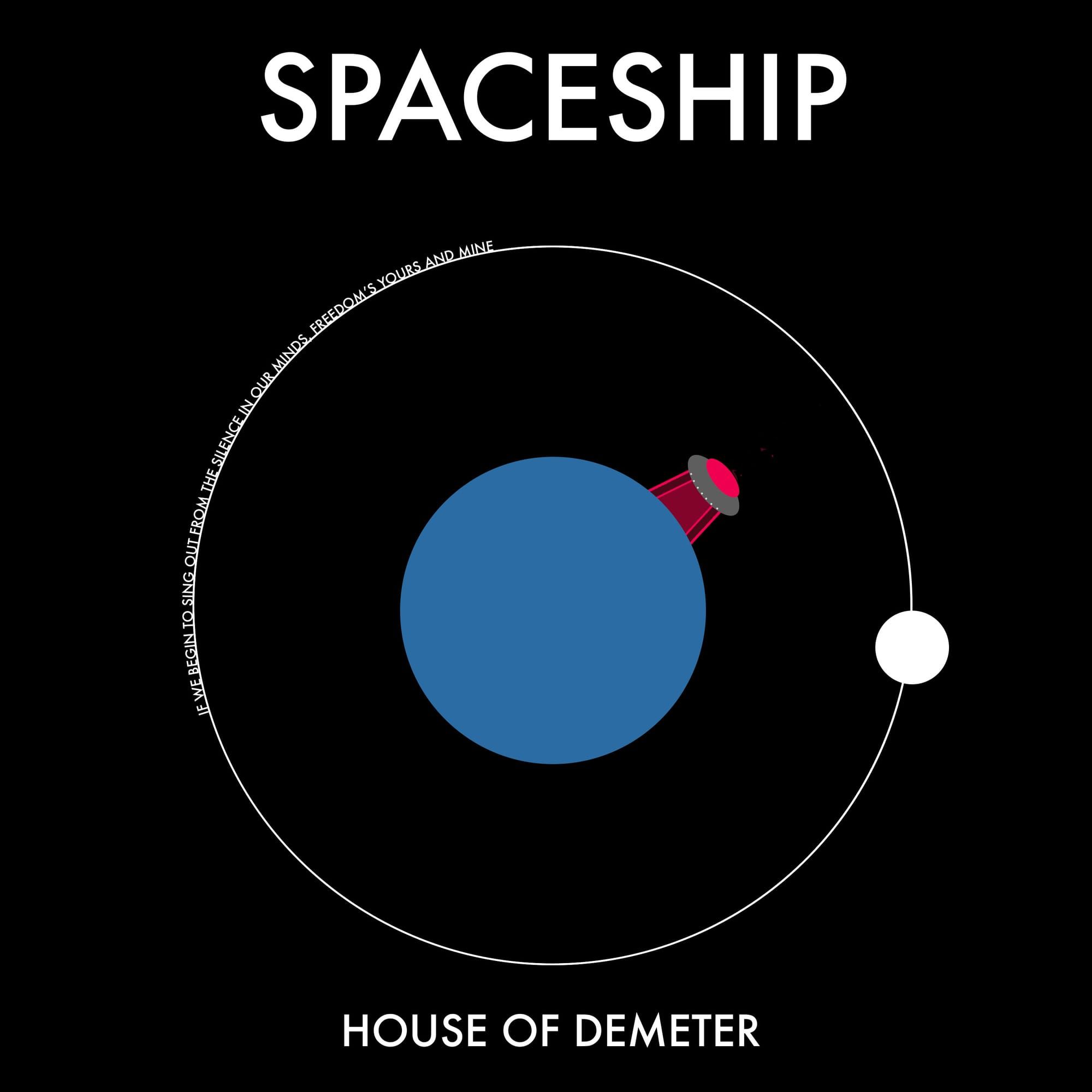 Spaceship by House Of Demeter