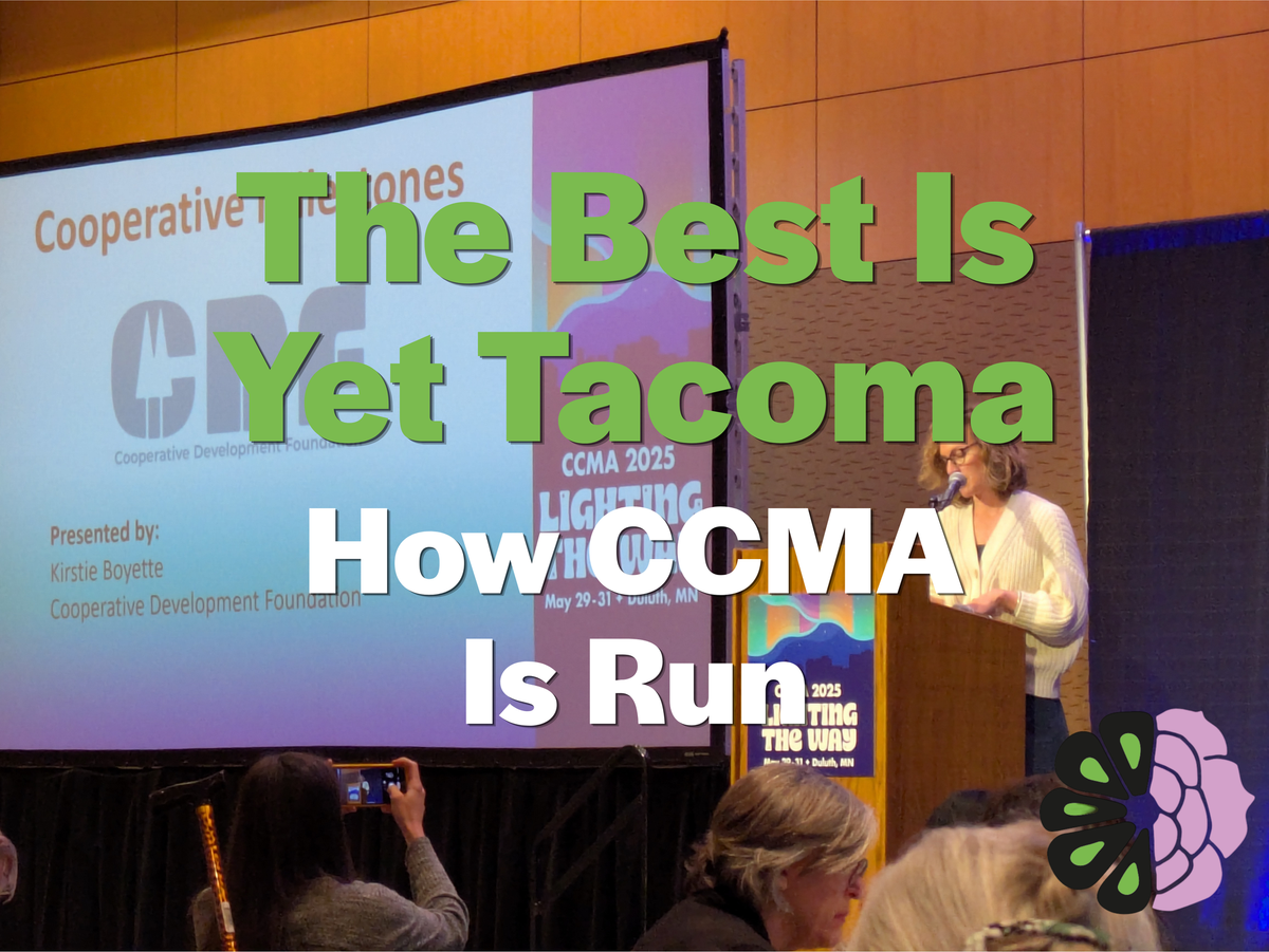 The Best Is Yet Tacoma: How CCMA is Run