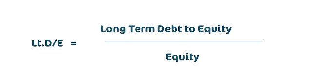 Formula: Lt.D/E = Long Term Debt Equity / Equity