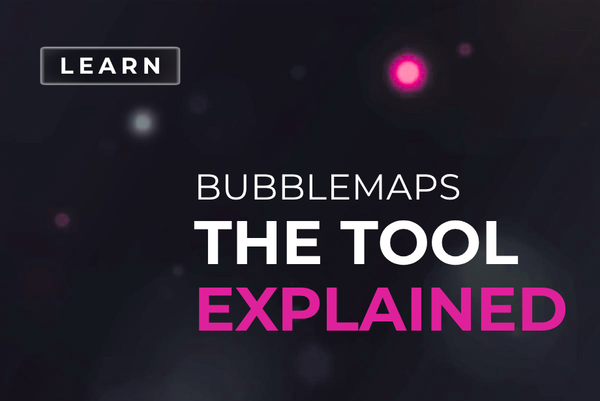 What Is Bubblemaps? The Visual Onchain Analytics Tool Explained