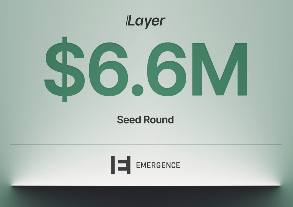 Why We Invested in Layer
