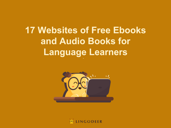 17 Websites of Free Ebooks and Audio Books for Language Learners