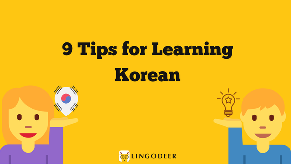 9 Tips for Learning Korean