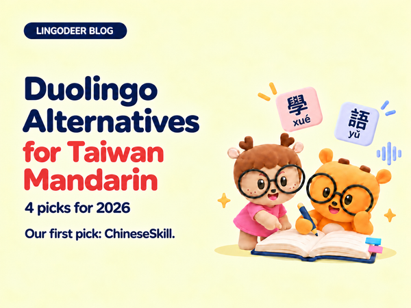 LingoDeer Blog guide to Duolingo alternatives for Taiwan Mandarin, with two familiar mascots and ChineseSkill as the first pick.