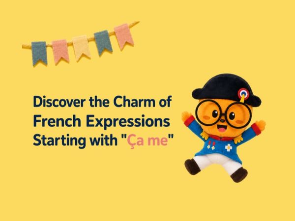 Discover the Charm of French Expressions Starting with "Ça me"