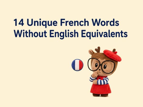 14 Unique French Words Without English Equivalents