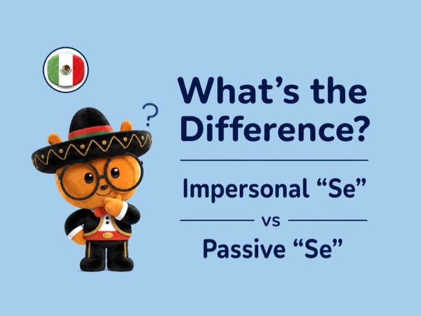 Impersonal “Se” and Passive “Se”: What’s the Difference?