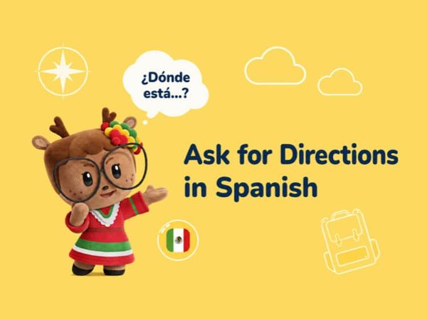 Ask for Directions in Spanish: Essential Phrases and Vocabulary for Travelers