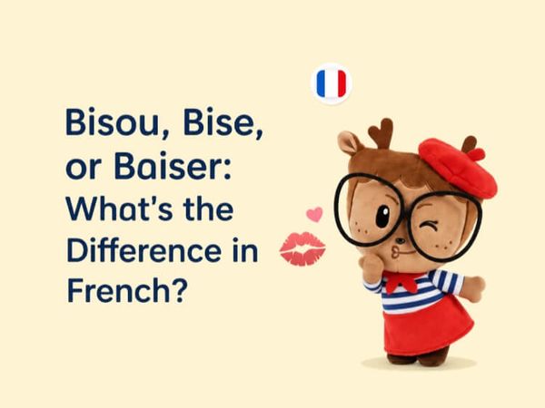 How to Tell the Difference Between bisou, bise, and baiser in French! 😘