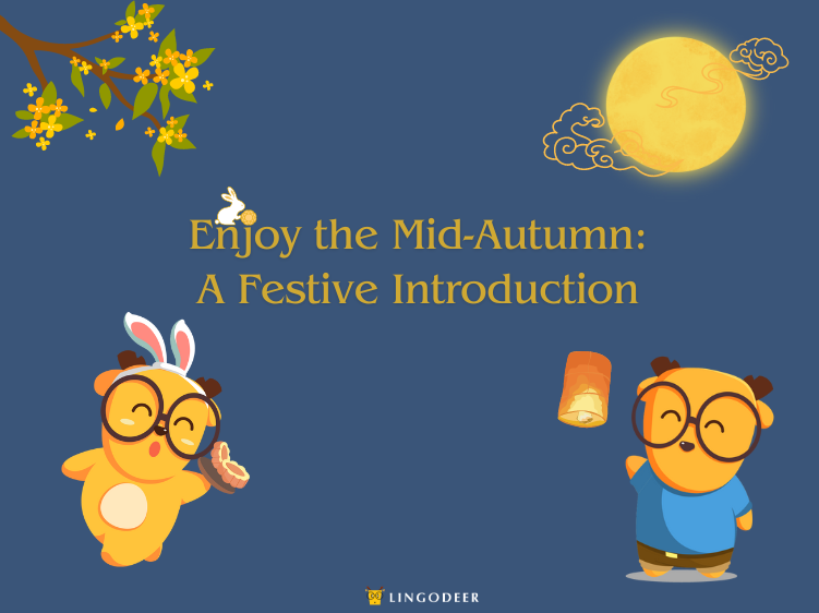 Enjoy the Mid-Autumn: A Festive Introduction