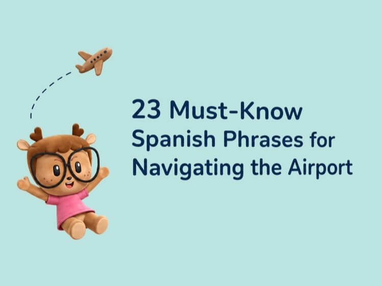 23 Must-Know Spanish Phrases for Navigating the Airport
