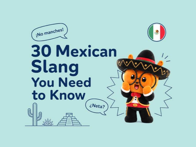 30 Mexican Slang Terms You Need to Know to Speak Like a Local