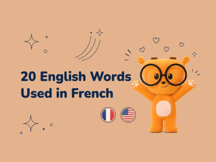 20 English Words Used in French: Surprising Borrowed Terms