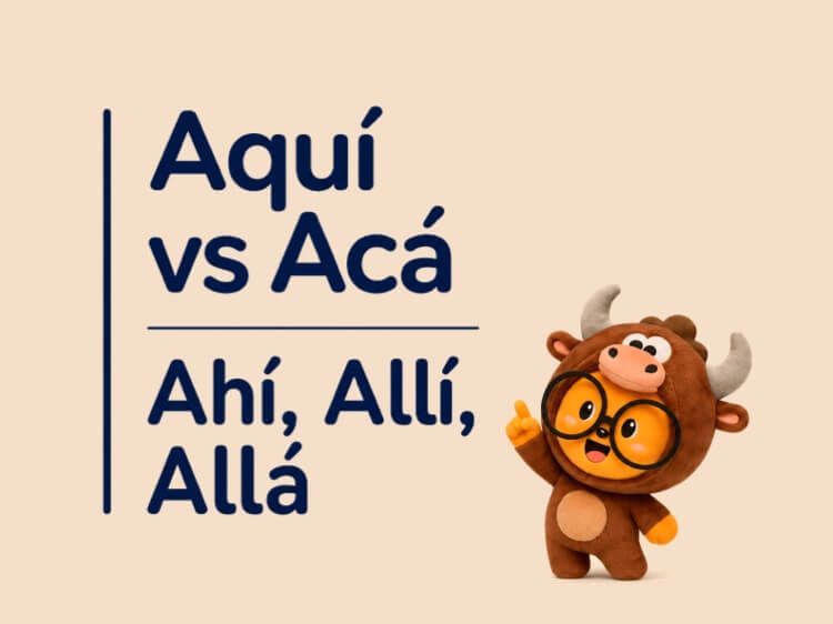 Aquí vs Acá: A Guide to Spanish Location Words