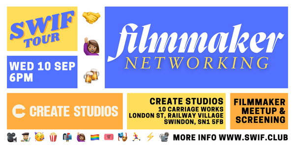 Filmmaker Networking 🚙 Create Studios Swindon x SWIF tour
