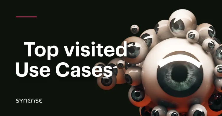 Discover the Top 5 Most Visited Synerise Use Cases