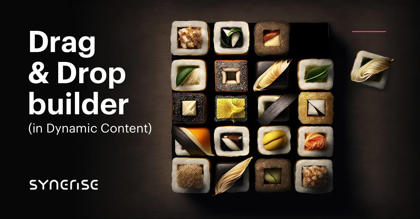 Drag & Drop builder in Dynamic Content