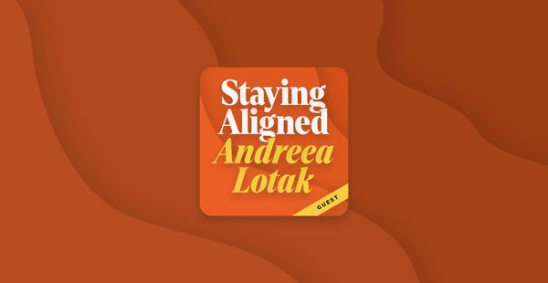 Staying Aligned with Andreea Lotak