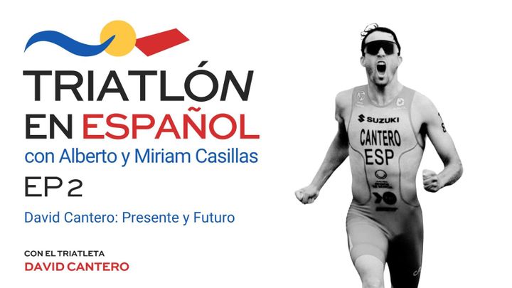 EP 2 - David Cantero: Presente y Futuro