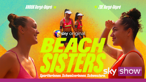 «Beach Sisters»: Doku begleitet Vergé-Dépré-Schwestern Richtung Olympia