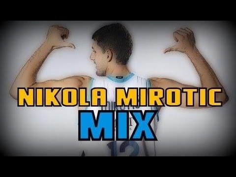 Never Too Much: Nikola Mirotic and Darren Collison