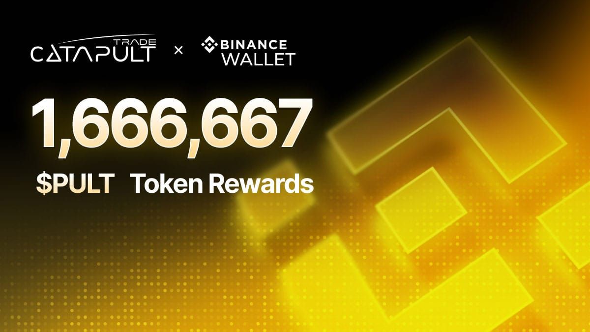 Binance Wallet x Catapult Trade: 1.6M $PULT Social Airdrop