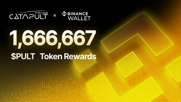 Binance Wallet x Catapult Trade: 1.6M $PULT Social Airdrop