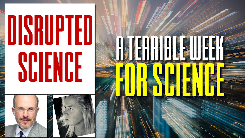 Pod: “A Terrible Week for Science”