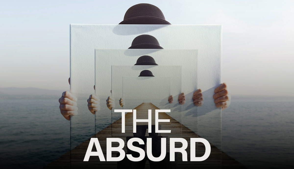 It Has Become Absurd