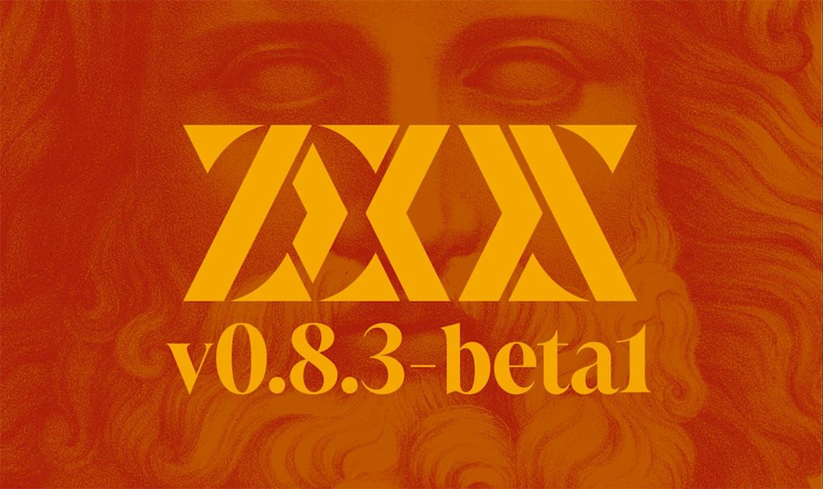 Zeus v0.8.3-beta1 Is Available for Testing