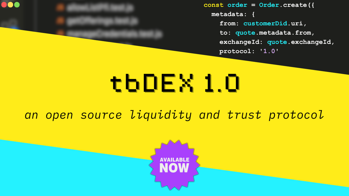 tbDEX v1.0: Open Source Liquidity and Trust Protocol