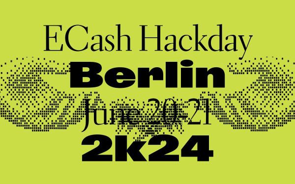 Ecash Hackday V2 to Take Place in Berlin on June 20-21