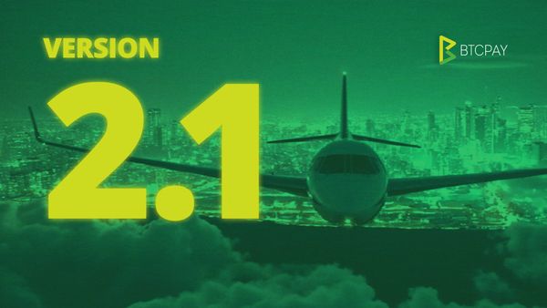 BTCPay Server v2.1.0: New MultiSig, Integrations, Fee Acceleration & More