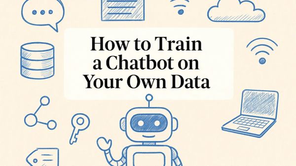 How to Train a Chatbot on Your Own Data