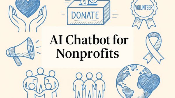 AI Chatbot for Nonprofits: How to Boost Donor Engagement and Volunteer Support