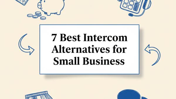 7 Best Intercom Alternatives for Small Business