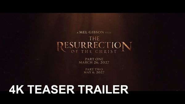 Lionsgate Drops Release Dates and First Look Images for Mel Gibsons The Resurrection of the Christ: Good Friday and Ascension Day 2027