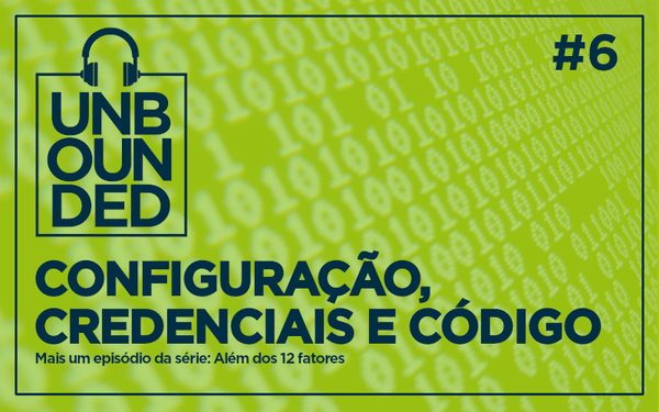 #6 - Configuração, credenciais e código