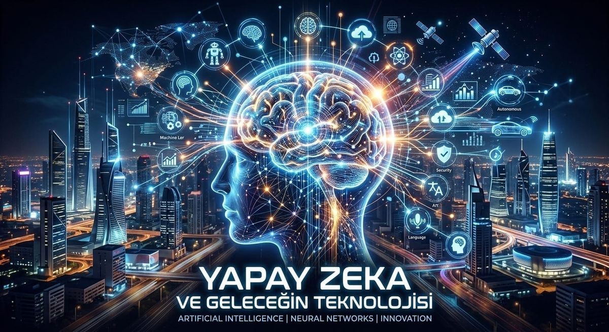 Yapay Zeka ve Geleceğin Teknolojisi - Levent BULUT