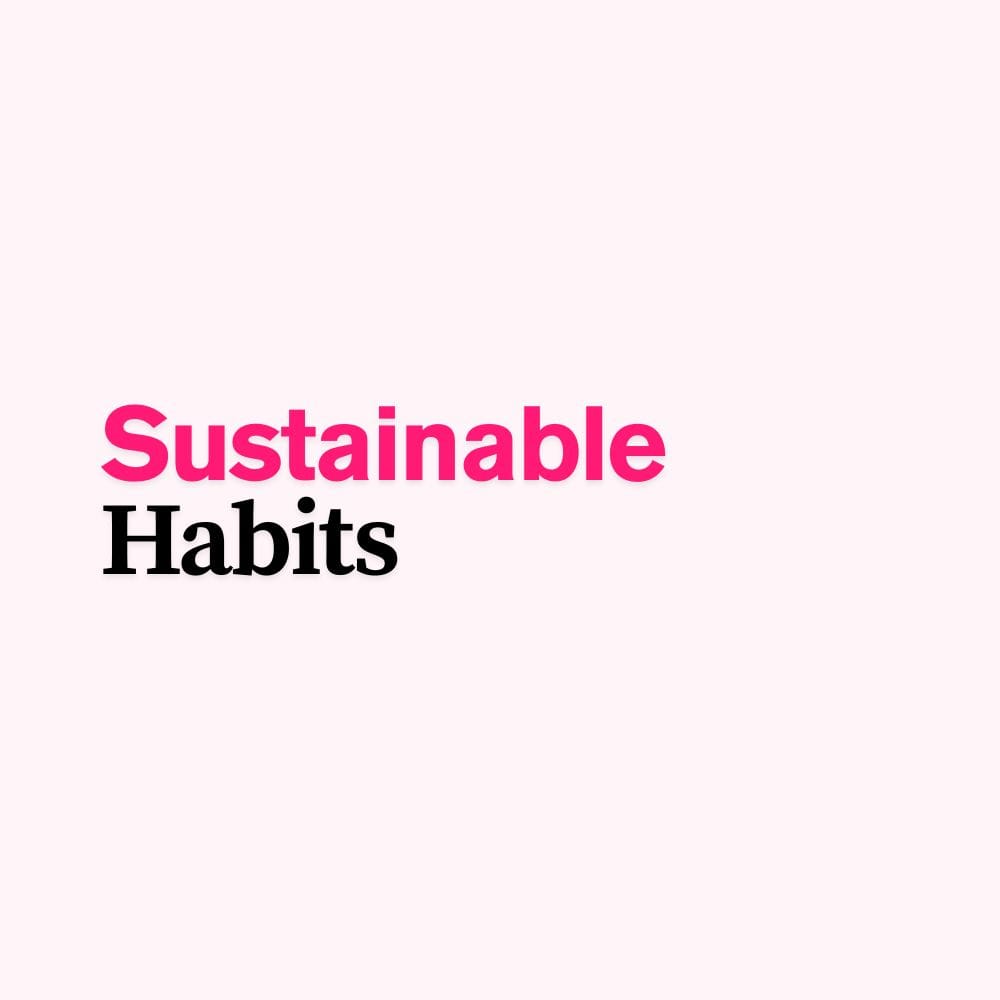 Sustainable Habits