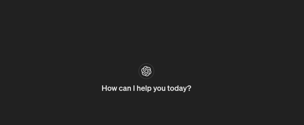 A black screen with OpenAI's logo and text reading "How can I help you today?"