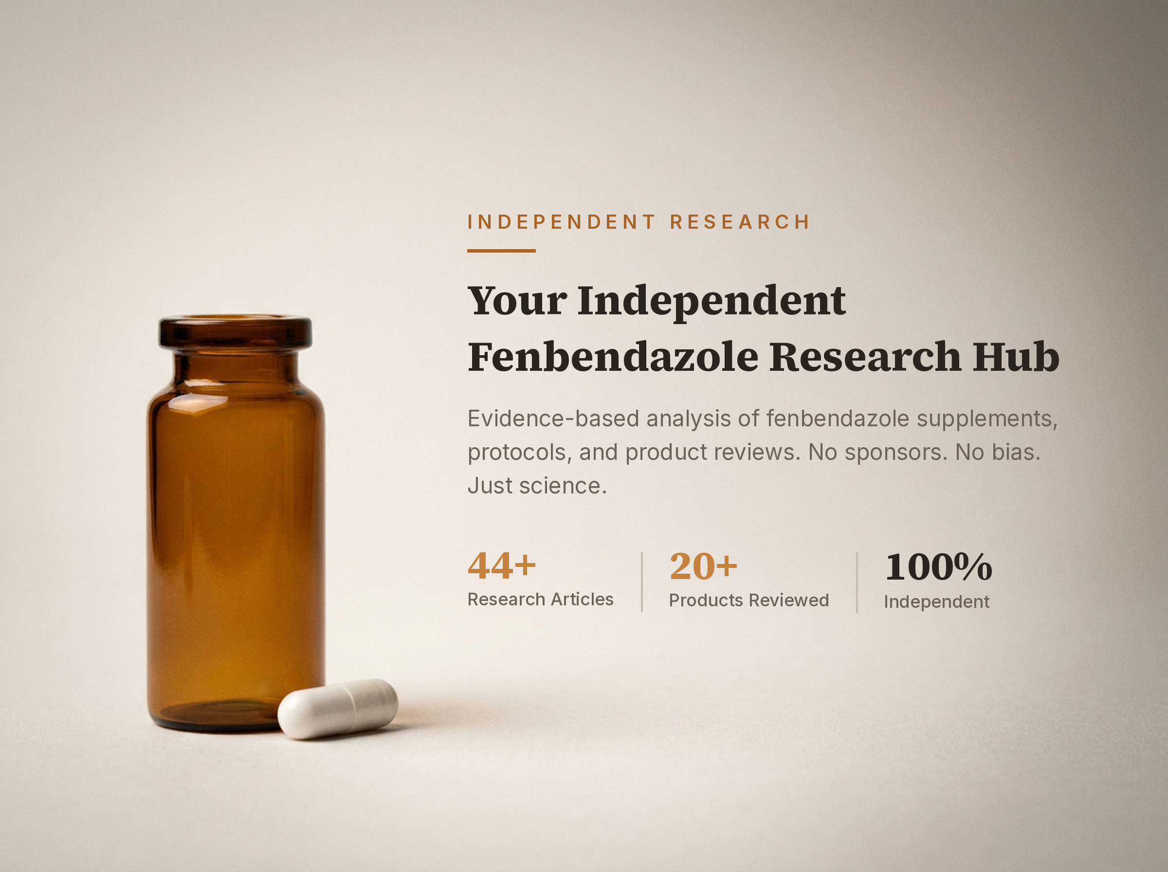 Your Independent Fenbendazole Research Hub — Evidence-based analysis of fenbendazole supplements, protocols, and product reviews. No sponsors. No bias. Just science.