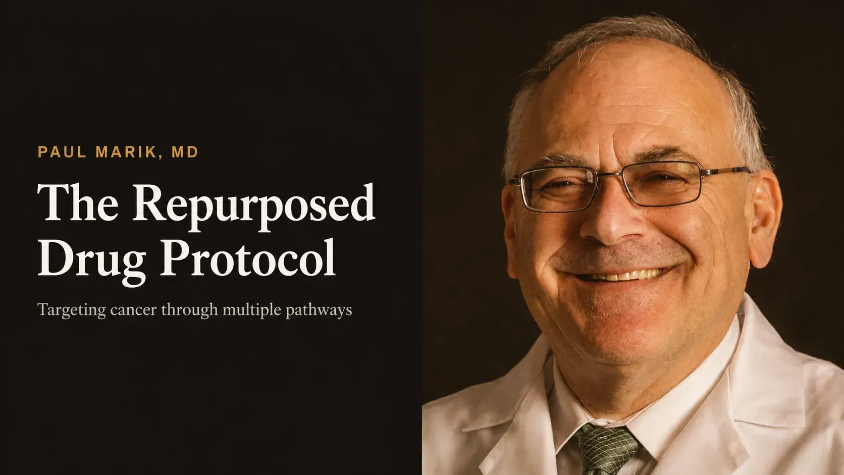 Paul Marik Repurposed Drug Protocol for Cancer